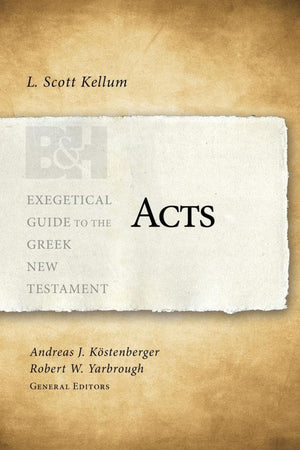 EGGNT Acts by Kellum, L. Scott (9781433676048) Reformers Bookshop