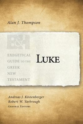 EGGNT Luke by Alan J. Thompson (9781433676178) Reformers Bookshop