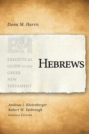 EGGNT Hebrews by Harris, Dana M. (9781433676277) Reformers Bookshop
