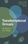 9781433683305-Transformational Groups: Creating a New Scorecard for Groups-Stetzer, Ed; Geiger, Eric