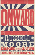 9781433686177-Onward: Engaging the Culture without Losing the Gospel-Moore, Russell