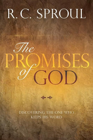 9781434704238-Promises of God, The: Discovering the One Who Keeps His Word-Sproul, R. C.