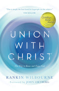 Union With Christ: Transformational Power