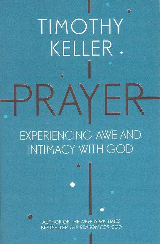 Prayer:　by　God　Experiencing　and　with　Awe　Intimacy　Keller,