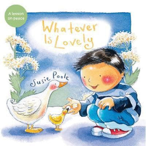Whatever Is Lovely by Poole, Susie (9781462745234) Reformers Bookshop