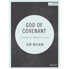 God of Covenant - Bible Study Book: A Study of Genesis 12-50 by Wilkin, Jen (9781462748891) Reformers Bookshop
