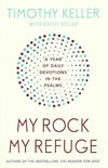 9781473614222-My Rock My Refuge: A Year of Daily Devotions in the Psalms-Keller, Timothy J.