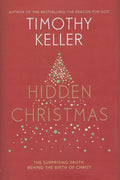9781473642584-Hidden Christmas: The Surprising Truth Behind the Birth of Christ-Keller, Timothy J.