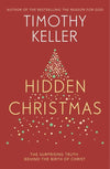 Hidden Christmas by Keller, Timothy J. (9781473642591) Reformers Bookshop