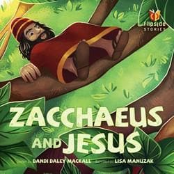 Zacchaeus and Jesus by Mackall, Dandi (9781496411198) Reformers Bookshop