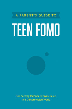 Parent’s Guide to Teen FOMO, A by Axis