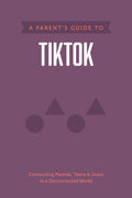 Parent’s Guide to TikTok, A by Axis