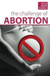 Challenge of Abortion, The (Life & Death Matters)