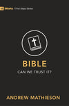 Bible Can We Trust It? by Mathieson, Andrew (9781527100008) Reformers Bookshop