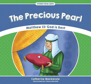 9781527100961-SFJ Precious Pearl, The: Matthew 13: God is Best-MacKenzie, Catherine