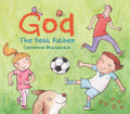 God – the Best Father by Mackenzie, Catherine (9781527101142) Reformers Bookshop