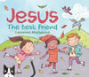Jesus the Best Friend by MacKenzie, Catherine (9781527101166) Reformers Bookshop
