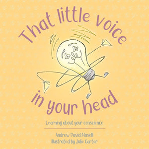 That Little Voice in Your Head: Learning about your Conscience by Naselli, Andrew David (9781527101593) Reformers Bookshop