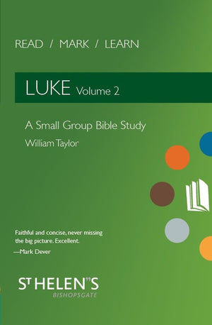 Read Mark Learn: Luke Vol. 2 by Taylor, William (9781527102095) Reformers Bookshop