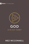 God - Is He Out there? by McConnell, Mez (9781527102965) Reformers Bookshop