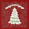 The History of Christmas: 2,000 Years of Faith, Fable and Festivity by Lefebvre, Heather Win (9781527103344) Reformers Bookshop
