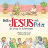 Follow Jesus With Peter: His Letter in 25 Readings by Sleeman, Matthew (9781527103887) Reformers Bookshop