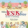 Follow Jesus With Peter: His Letter in 25 Readings by Sleeman, Matthew (9781527103887) Reformers Bookshop