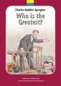 Little Lights: Charles Spurgeon: Who Is the Greatest? by Mackenzie, Catherine (9781527103931) Reformers Bookshop