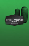 Christian’s Pocket Guide to How God Preserved the Bible by Brash, Richard (9781527104211) Reformers Bookshop
