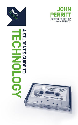 Track: Technology: A Student’s Guide to Technology by Perritt, John (9781527104495) Reformers Bookshop