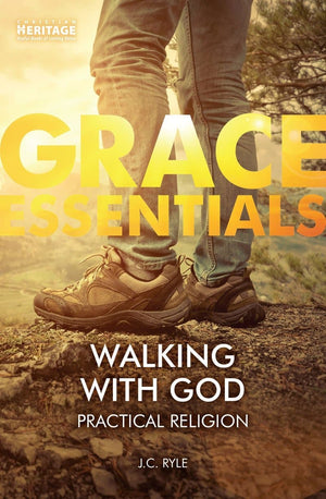 Walking With God: Practical Religion by Ryle, J. C. (9781527104686) Reformers Bookshop