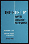 Gender Ideology: What Do Christians Need to Know? by James, Sharon (9781527104815) Reformers Bookshop