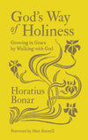 God's Way of Holiness: Growing in Grace by Walking with God