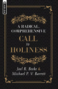 Radical, Comprehensive Call to Holiness, A