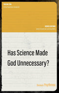 Hasn't Science Made God Unecessary?