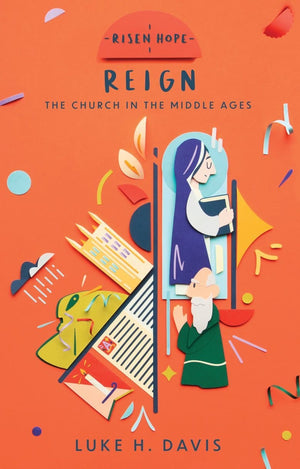 Reign The Church In The Middle Ages Luke H Davis