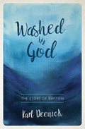 Washed By God: The Story of Baptism