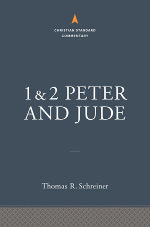 1-2 Peter and Jude: The Christian Standard Commentary by Schreiner, Thomas R. (9781535928076) Reformers Bookshop