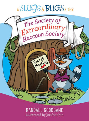 The Society of Extraordinary Raccoon Society by Goodgame, Randall (9781535940948) Reformers Bookshop