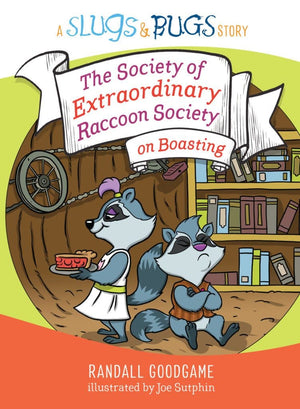 The Society of Extraordinary Raccoon Society on Boasting by Goodgame, Randall (9781535940955) Reformers Bookshop
