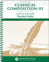Classical Composition III: Chreia & Maxim Teacher Guide, Second Edition by Jim Selby