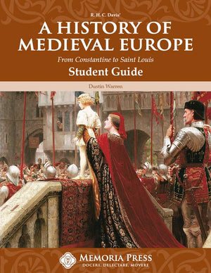 History of Medieval Europe, A: Student Guide by Dustin Warren