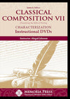 Classical Composition VII: Characterization Instructional DVDs by Abigail Johnson