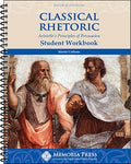 Classical Rhetoric Student Workbook, Second Edition by Martin Cothran