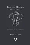 Lemuel Haynes: The Black Puritan by Walker, Luke (9781548274580) Reformers Bookshop