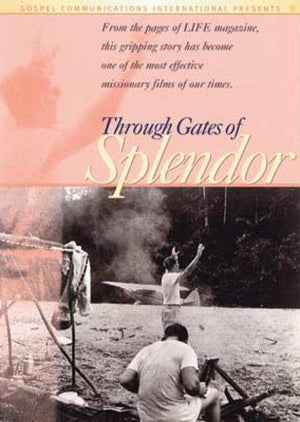 Through Gates of Splendor by (9781555684495) Reformers Bookshop
