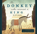 Donkey Who Carried a King, The (Audiobook)