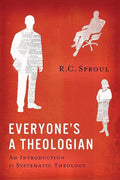 9781567693652-Everyone's a Theologian: An Introduction to Systematic Theology-Sproul, R. C.