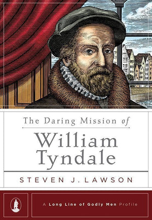 9781567694352-Daring Mission of William Tyndale; The-Lawson, Steven J.