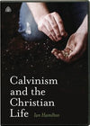Calvinism and the Christian Life (DVD)